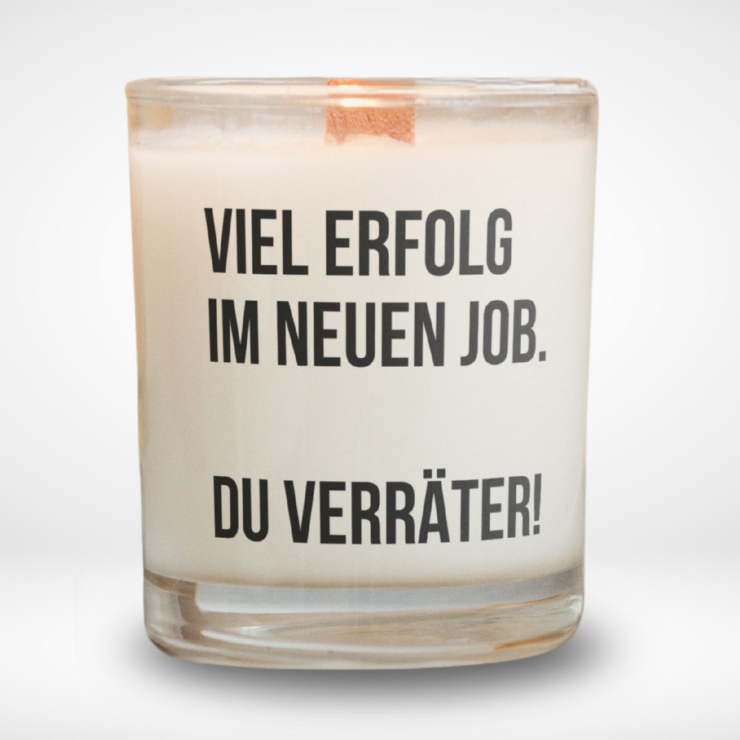 Spruchkerze „Viel Erfolg im neuen Job. Du Verräter."