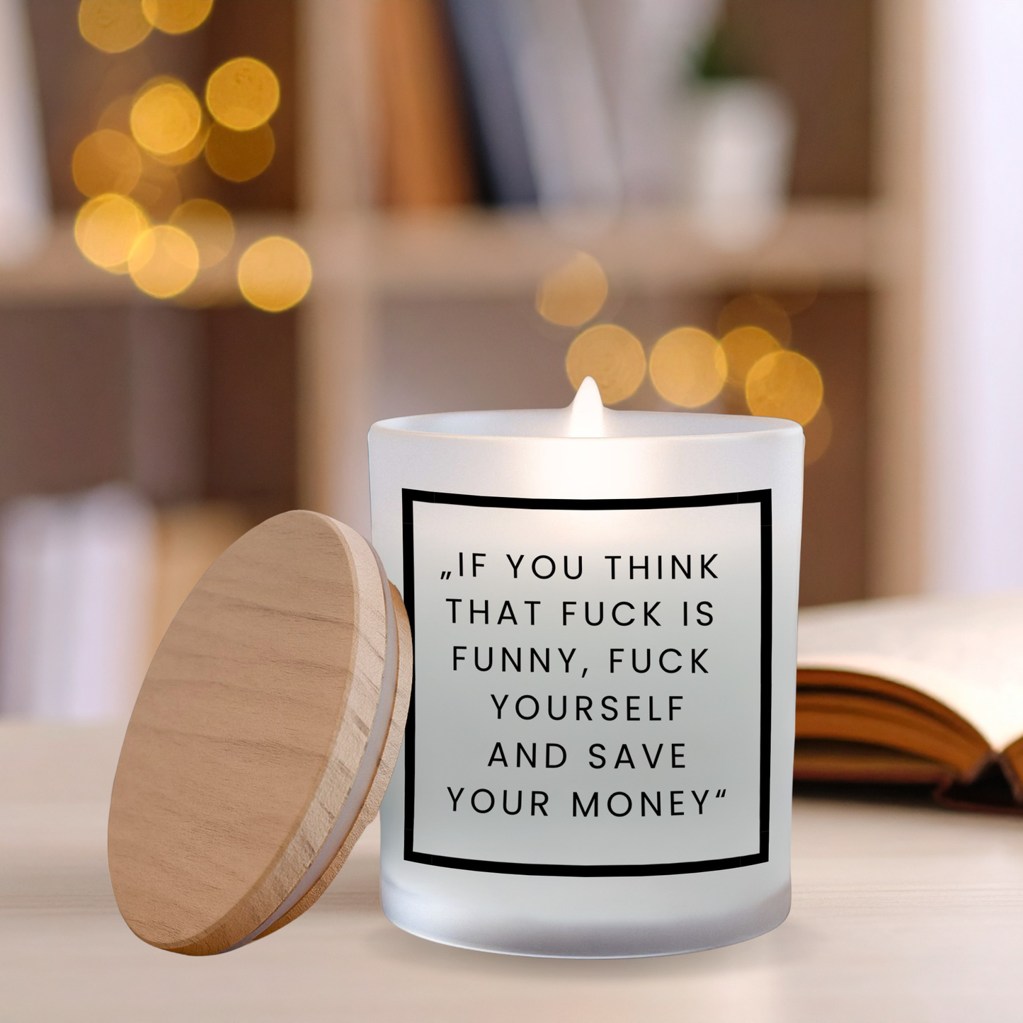 Spruchkerze „IF YOU THINK....