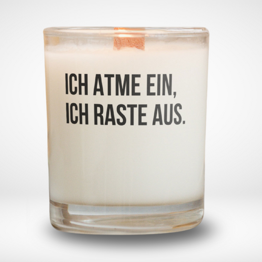 Spruchkerze „Ich Atme ein. Ich Raste aus."