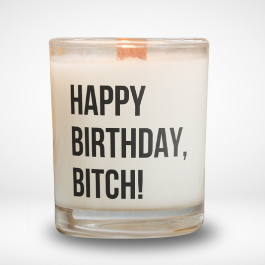 Spruchkerze „Happy Birthday, Bitch!."