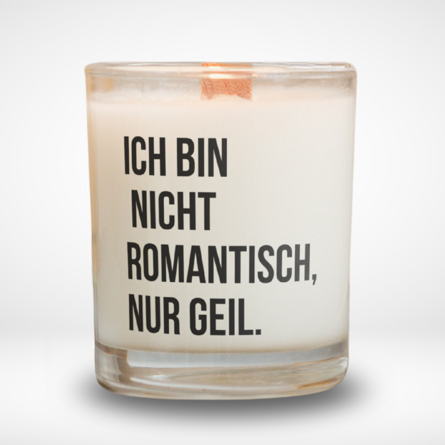 Spruchkerze „ich bin nicht Romantisch..."